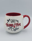 My Blood Type is Coffee Mug