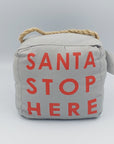 SANTA STOP HERE doorstop