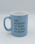 Work at Home Mug