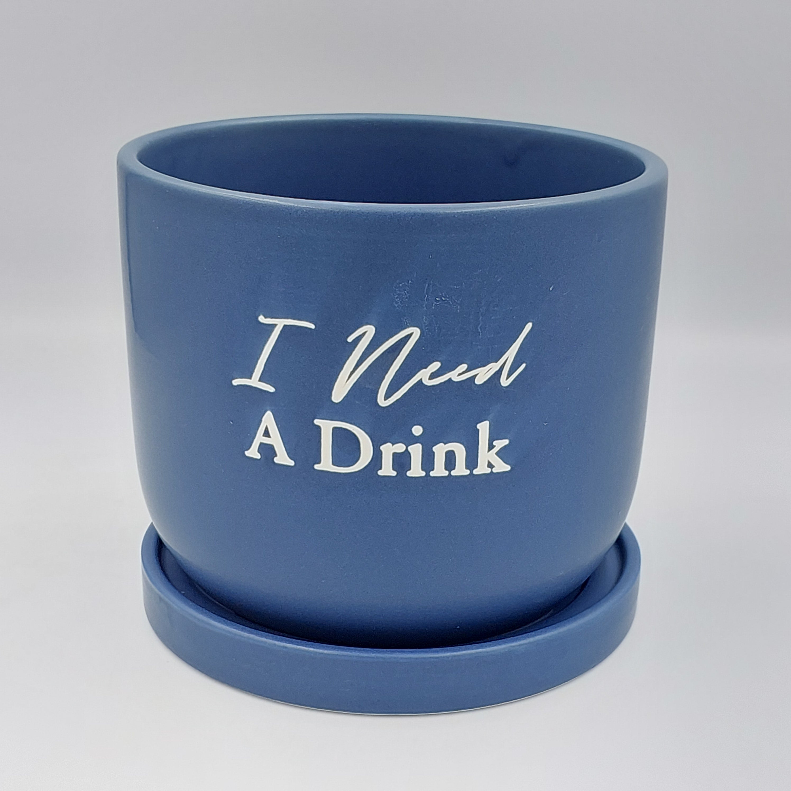 I Need A Drink planter with tray - Success Gifts